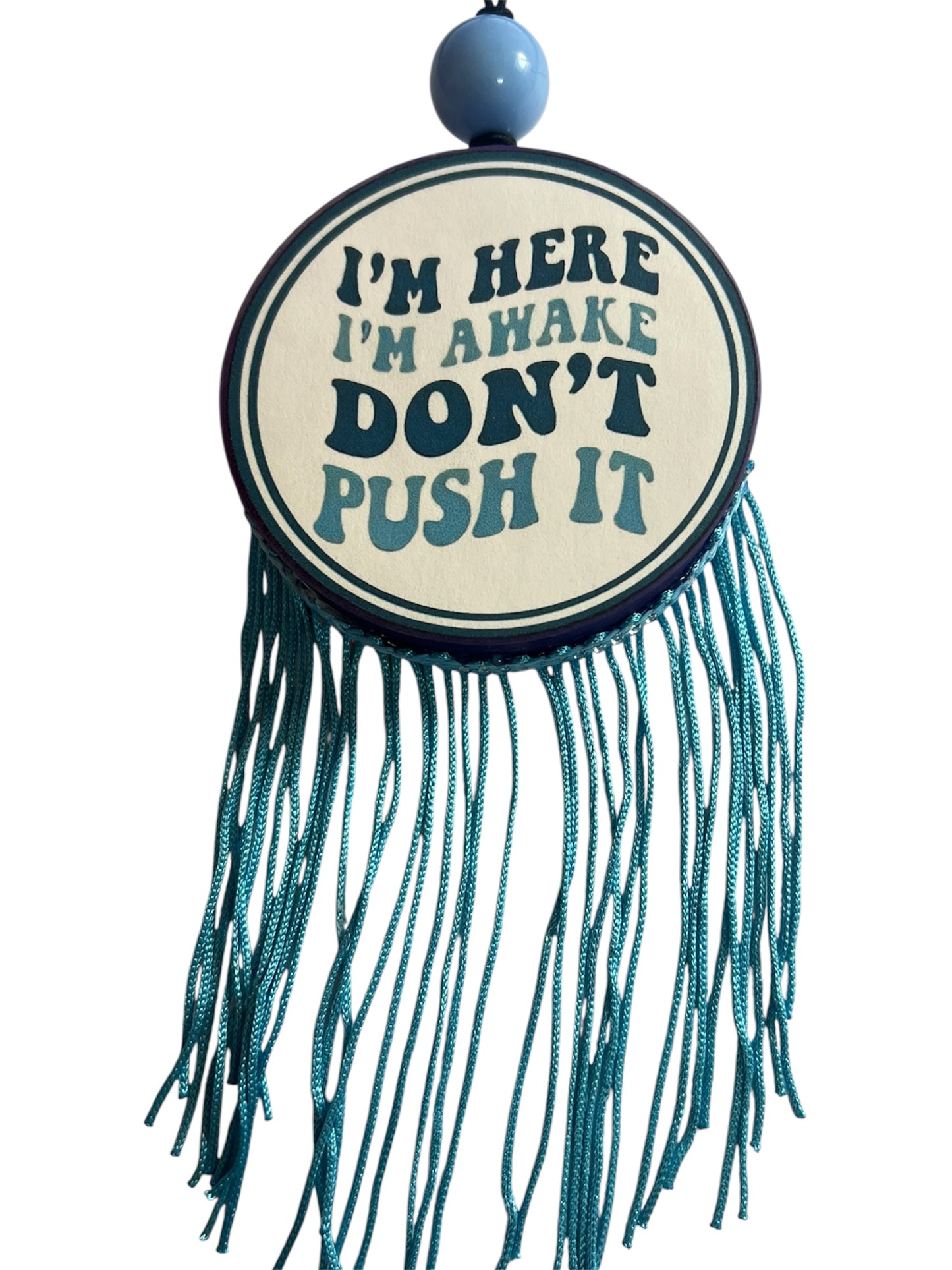 I'm Here I'm Awake Don't Push It - Sugared Lemon Zest