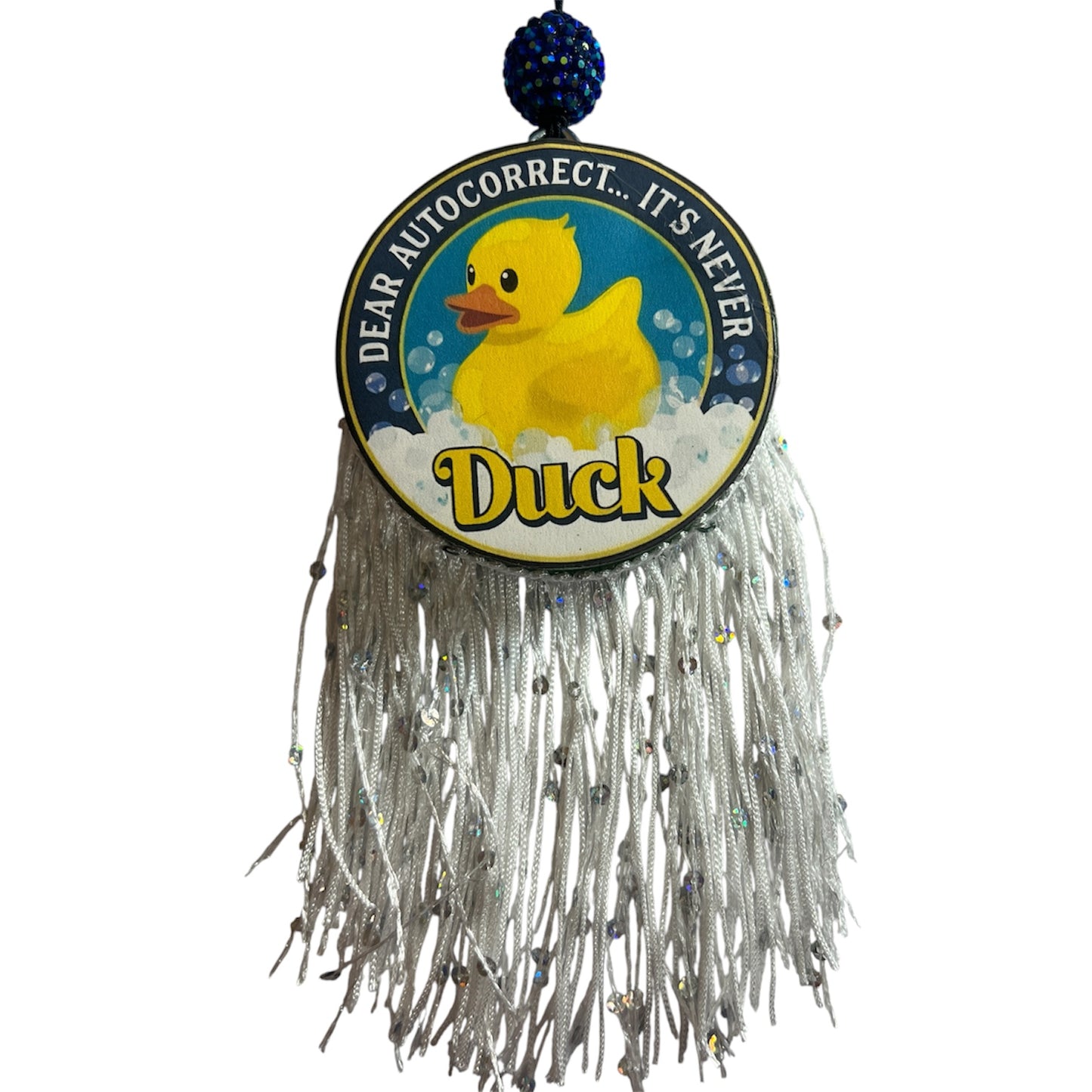 Dear Autocorrect... It's Never Duck - Margarita