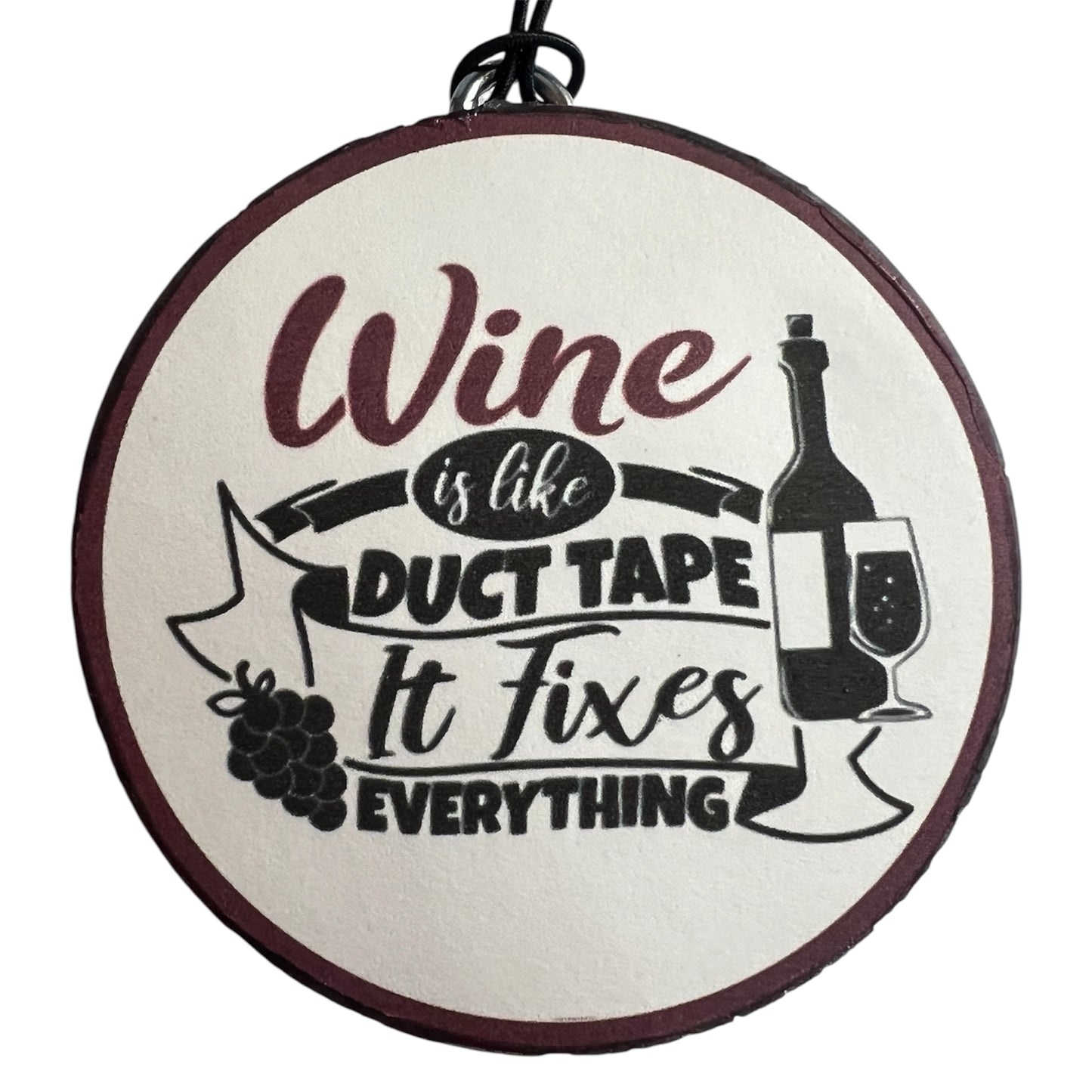 Wine Is Like Duct Tape It Fixes Everything - Butt Naked