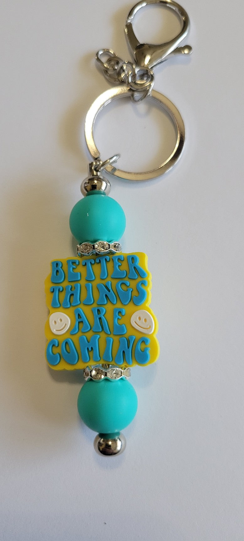 Better Things Are Coming Keychain
