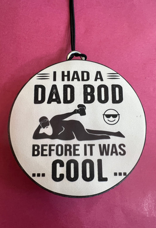 I Had A Dad Bod - Fierce