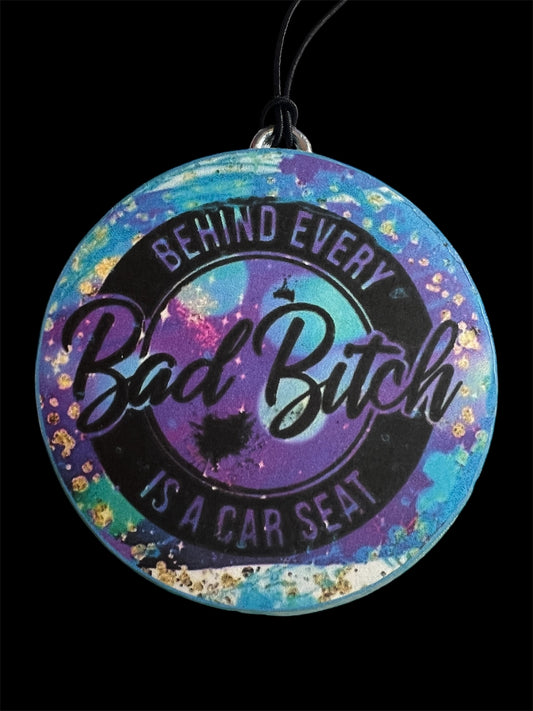 Behind Every Bad B* Is A Carseat - Mystery Scent