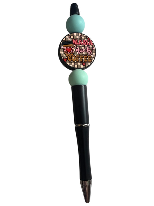 Mama Needs Coffee Pen