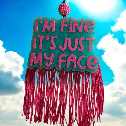 I'm Fine It's Just My Face - Dreamcicle
