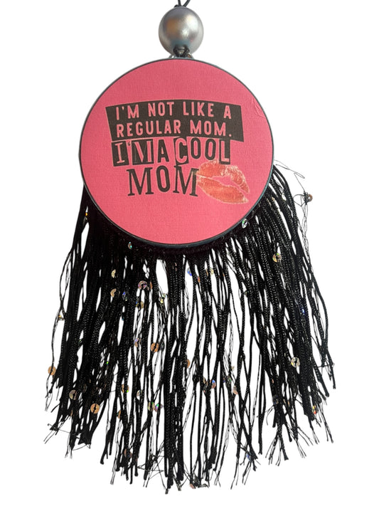 I'm Not Like A Regular Mom. I'm A Cool Mom  - A Thousand Wishes