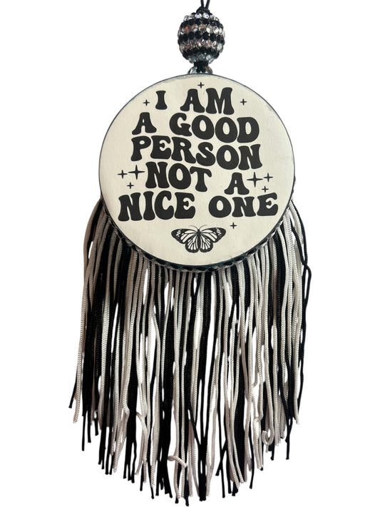 I Am A Good Person Not A Nice One - Ocean Breeze