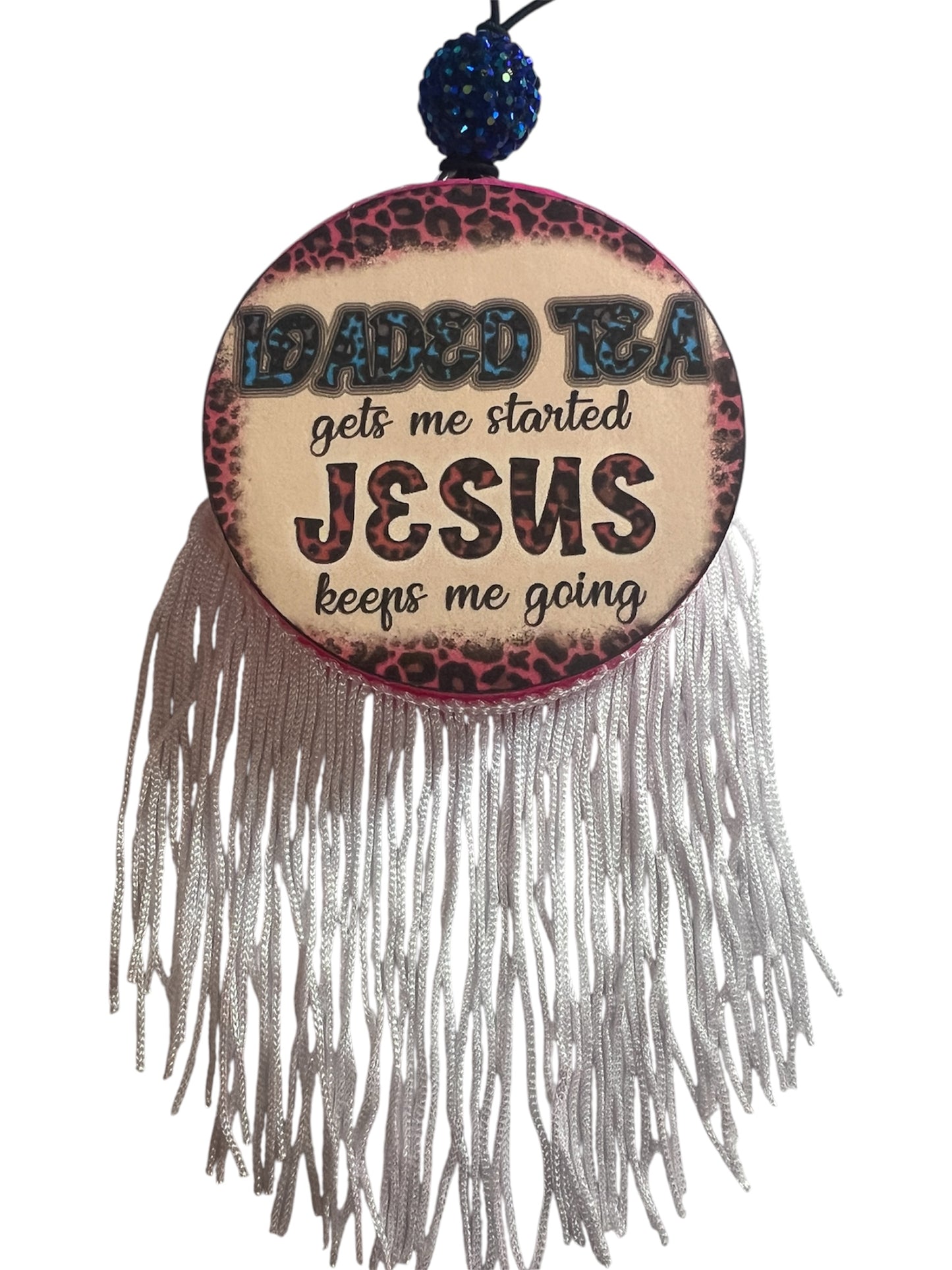 Loaded Tea Gets Me Started Jesus Keeps Me Going - Bombshell