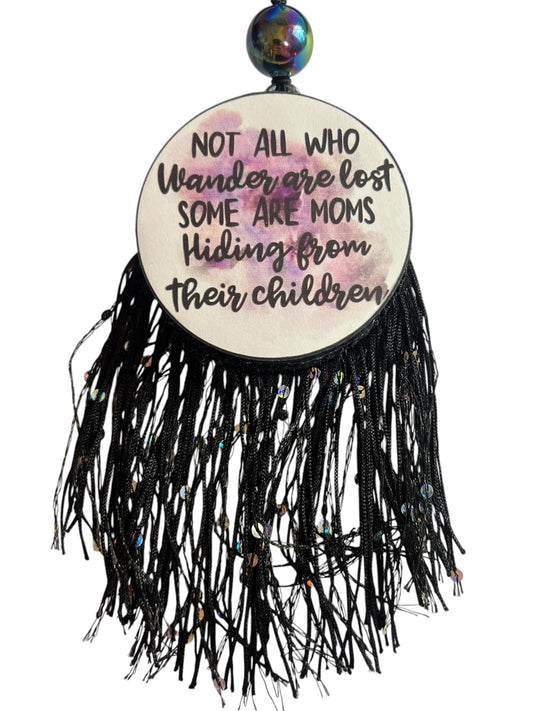 Not All Who Wander Are Lost SOME ARE MOMS Hiding From Their Children - Volcano