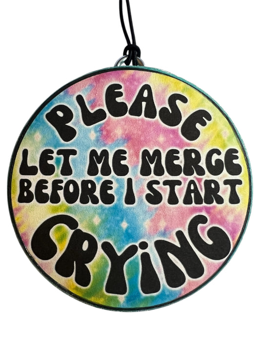 Please Let Me Merge Before I Start Crying - Watermelon Lemonade