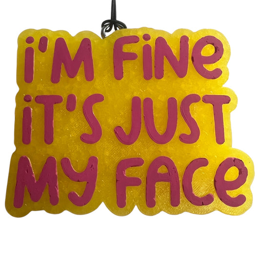 I'm Fine It's Just My Face - Bombshell