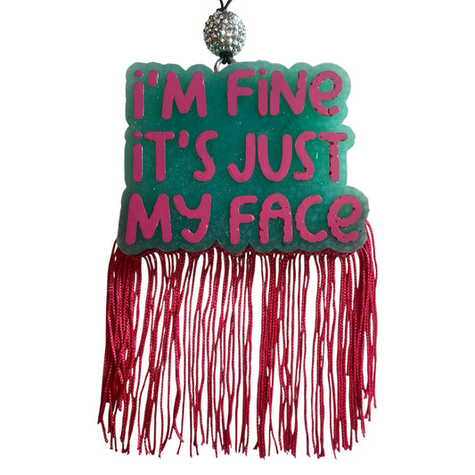 I'm Fine It's Just My Face - Champagne Toast
